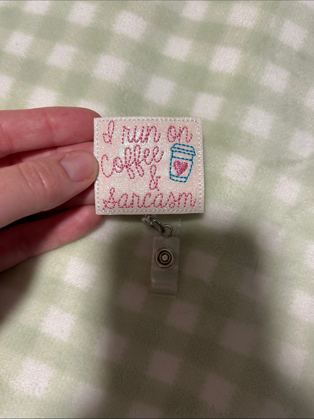 Sparkly 'I Run On Coffee & Sarcasm' Badge Reel